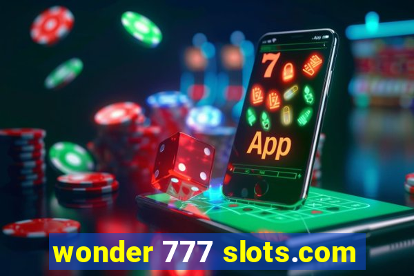 wonder 777 slots.com